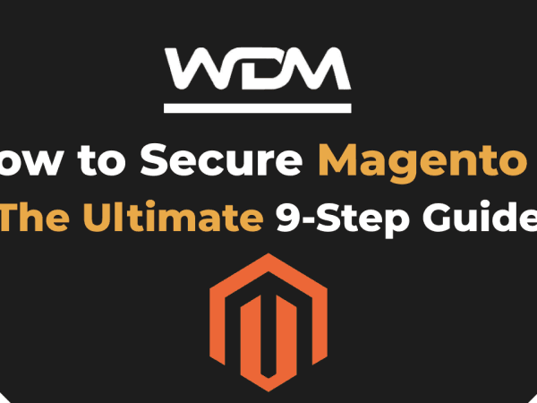 68e61d9bb95796d08b45c8b5 How to secure Magento 2 the Ultimate 9 Step Guide 2