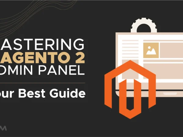 68e61da0614f5170e810b197 Mastering Magento 2 Admin Panel