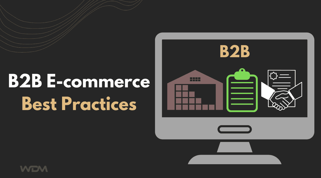 B2B Ecommerce Best Practices