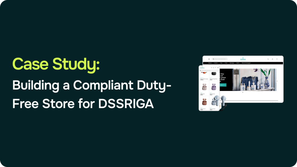 Building the World’s Most Compliance-Ready Duty-Free Store for DSSRIGA