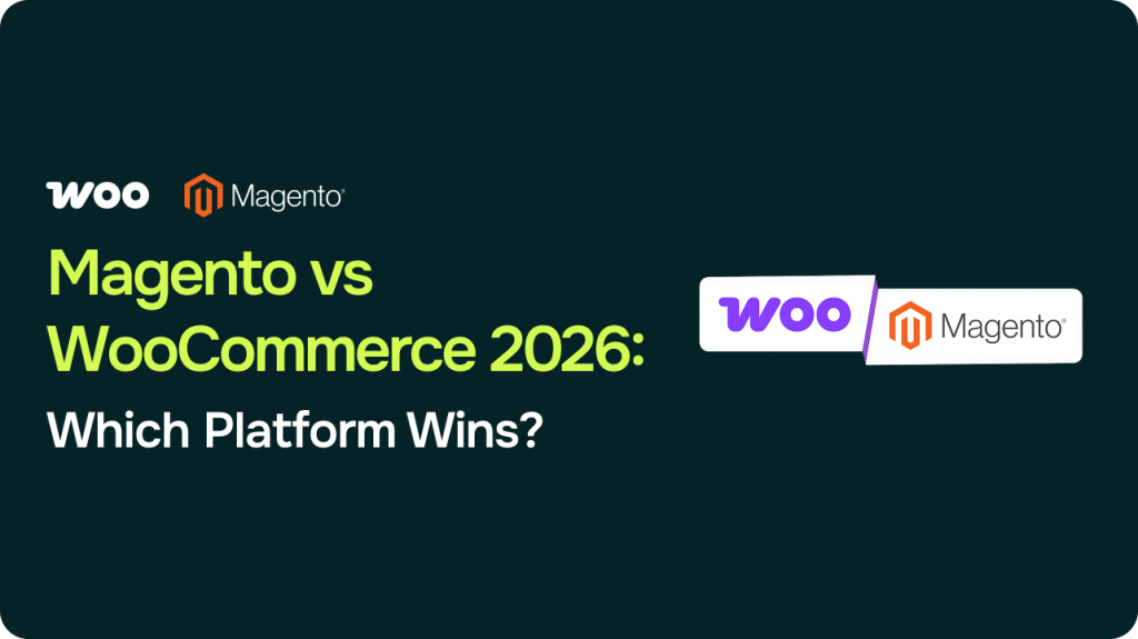 “Magento vs. WooCommerce in 2026: Which Platform Wins? “