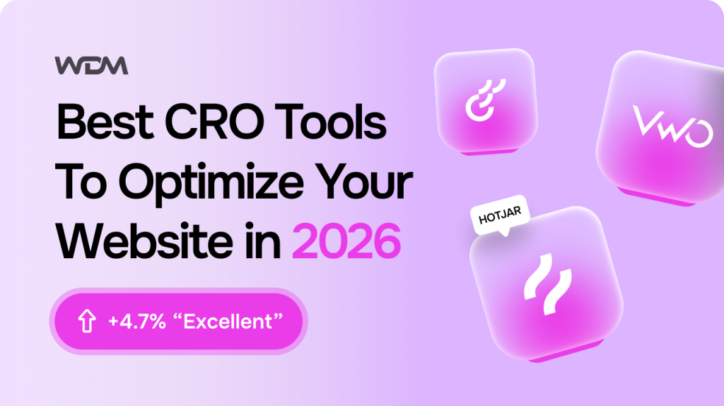 Best CRO Tools To Optimize Your Website in 2026