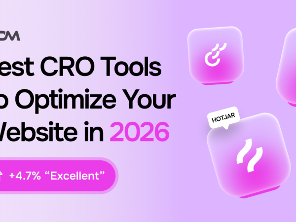 Best CRO Tools To Optimize Your Website in 2026