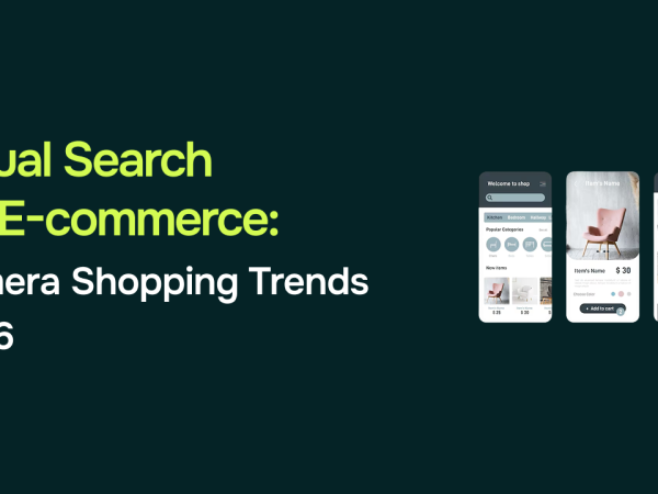 "Visual Search for eCommerce: Why Customers Want to Shop with Their Cameras in 2026 "