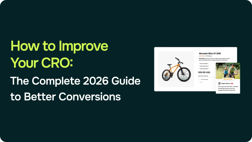 How to Improve Your CRO: The Complete 2026 Guide to Better Conversions