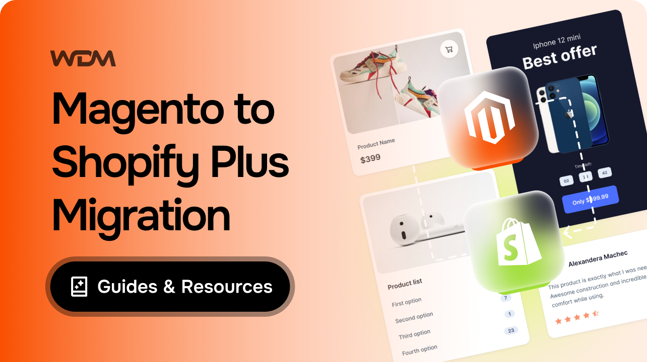 Magento to Shopify Plus Migration: The Ultimate Enterprise Guide